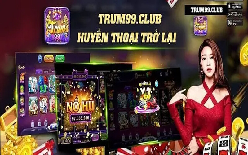 Trum99 Club - giới thiệu những nét tổng quan
