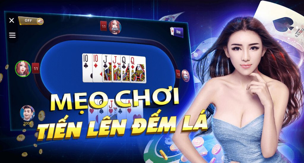 Mách bạn một số mẹo đánh Tiến lên dễ thắng 