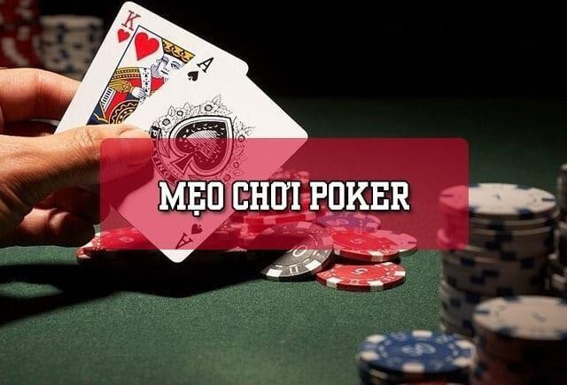 Đa sắc mẹo chơi poker một cách thông minh - khôn khéo
