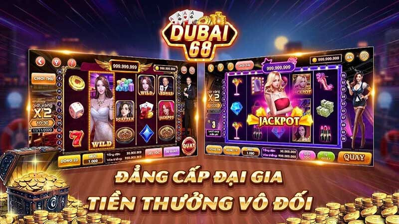 Các sản phẩm nổi bật có tại cổng game Dubai68 
